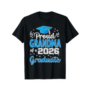 Proud Grandma of a Class of 2026 Graduate Senior 2026 T-Shirt, Style 1, Unisex - Spring, Valentine's Day St Patricks Day Graduation Season, Easter Retired Gifts for Dad, Mom, Parents, Friends, Family and Coworkers(only Shirt)