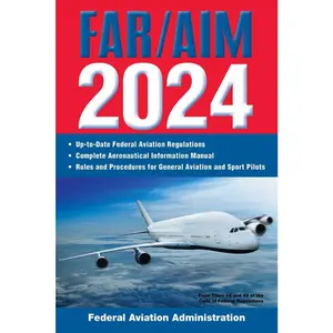 USED Book - Far/Aim 2024: Up-To-Date Federal Aviation Regulations / Aeronautical Information Manual by Federal Aviation Administration (FAA) (Paperback) - english