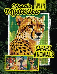 Starlight Mosaics Mosaic Mysteries Safari Animals Color By Number - 40+ Unique Designs for Kids Teens & Adults - Relaxing Art Activity for Stress Relief & Creative Relaxation