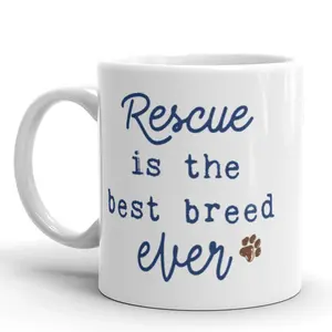 Rescue Is The Best Breed Ever Coffee Mug Funny Pet Dog Ceramic Cup - 11oz Funny Coffee Mugs Ceramic Printed Drinkware Cup