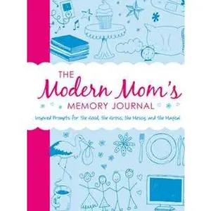 The Modern Mom's Memory Journal