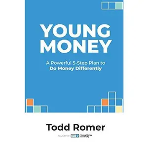 USED-Young Money: A Powerful 5 Step Money Plan to Financial Success Now by Todd Romer (Paperback)