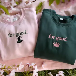Embroidered For Good Wicked Sweatshirt, Aesthetic Changed For Good Sweatshirt, Wizard Of Oz Tee, Changed For Good, Wicked Defy Gravity Shirt