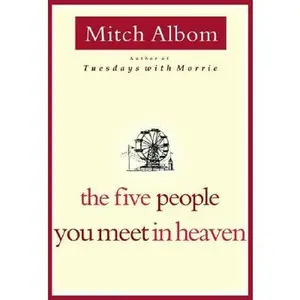 The Five People You Meet in Heaven -- Mitch Albom, Hardcover