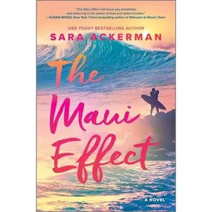 The Maui Effect -- Sara Ackerman, Hardcover