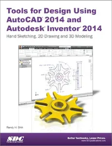 USED-Tools for Design Using AutoCAD 2014 and Autodesk Inventor 2014 by Randy Shih (Unknown)