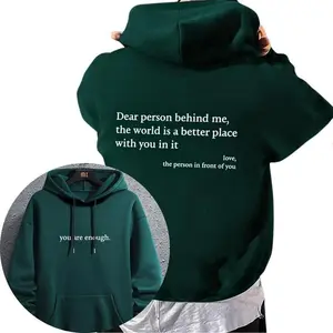 “You Are Enough” Pullover Hoodie, “Dear Person Behind Me” Print, Unisex Sweatshirt for Men & Women, Perfect Gift, Inspirational Message, Comfortable Wear
