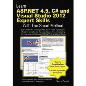 USED-Learn ASP.NET 4.5, C# and Visual Studio 2012 Expert Skills with the Smart Method by Smart, Simon (Paperback)