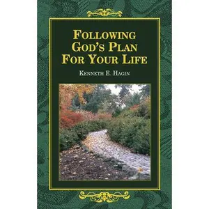 USED-Following God's Plan for Your Life by Hagin, Kenneth E. (Paperback)