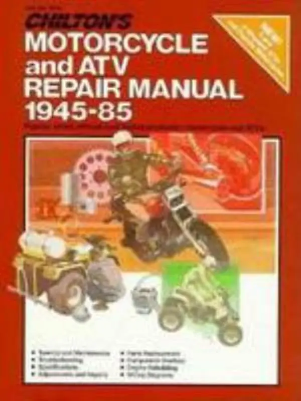 USED-Chilton's Motorcycle and Atv Repair Manual, 1945-85 by The Nichols/Chilton Editors (Hardcover)