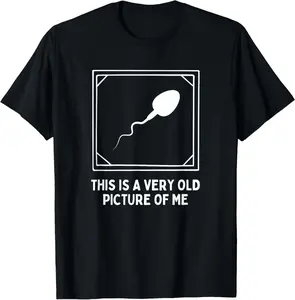 Funny Sperm Graphic Tee | ‘Very Old Picture of Me’ Casual T-Shirt | Trendy Unisex Streetwear