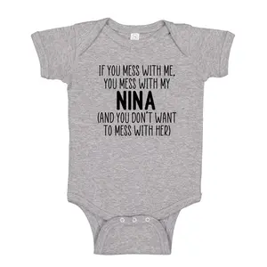 Mess With Me You Mess With My Nina Baby Bodysuit Infant One Piece, Toddler T-Shirt, Crazy Protective Nina, Grandson, Granddaughter Gift, Kid
