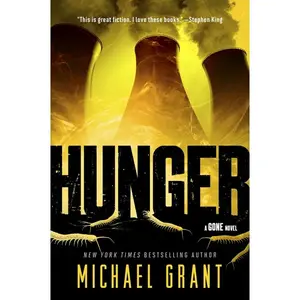 Hunger (Gone: Volume Number 2) by Michael Grant [Paperback Book]