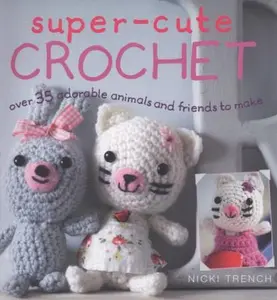 USED-Super-cute Crochet by Nicki Trench (Paperback)