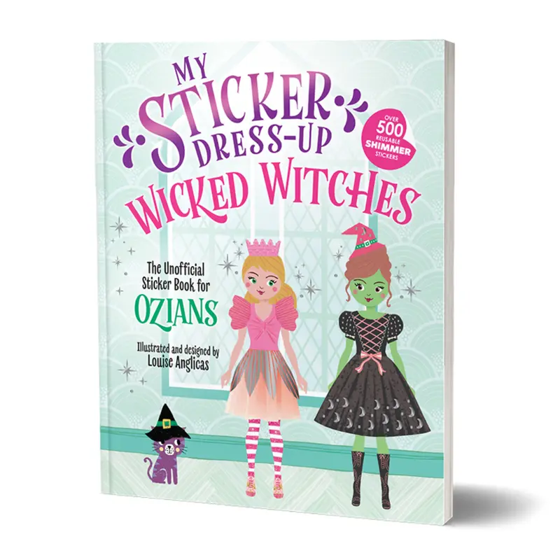 My Sticker Dress-Up: Wicked Witches, Halloween Gift and Sticker Dress-Up Activity Book for Kids and Ozians Who Love Witches and Magic