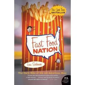 USED-Fast Food Nation: The Dark Side of the All-American Meal by Eric Schlosser (Paperback)
