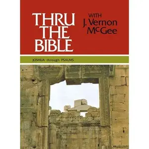 USED-Thru the Bible Vol. 2: Joshua Through Psalms: Simple Teaching of the Whole Bible 2 by McGee, J. Vernon (Hardcover)