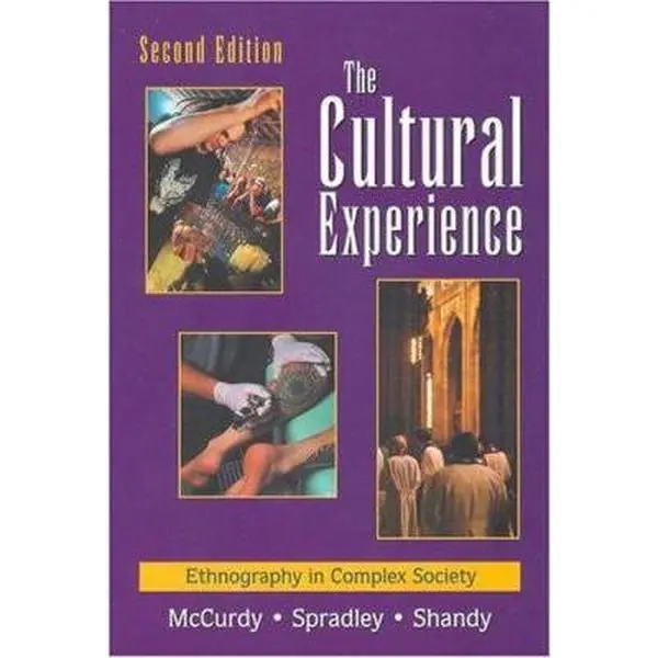 USED-The Cultural Experience: Ethnography in Complex Society by David W. McCurdy (Paperback)