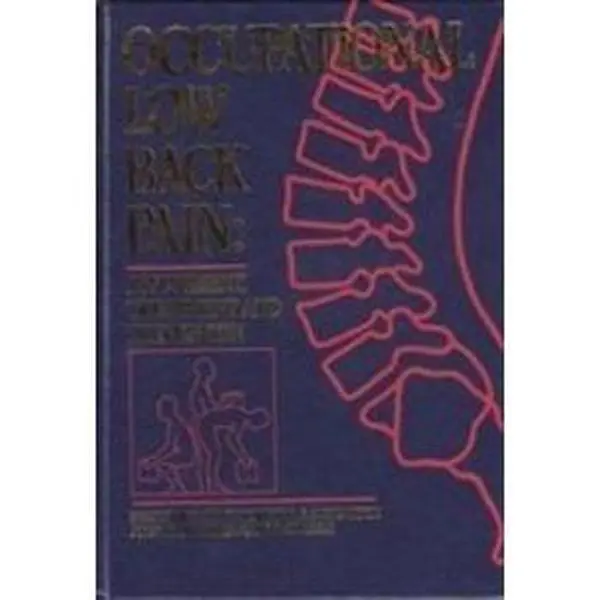USED Book - Occupational Low Back Pain: Assessment, Treatment and Prevention by Malcolm H. Pope Dr. Med  Sc  PhD (Hardcover) - english