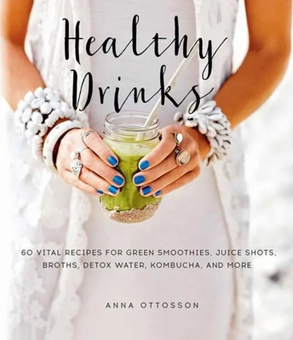 USED Book - Healthy Drinks: 60 Vital Recipes for Green Smoothies, Juice Shots, Broths, Detox Water, Kombucha, and More by Ottosson, Anna (Hardcover) - english