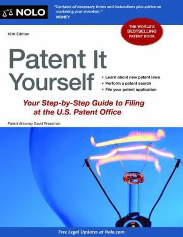 USED-Patent It Yourself: Your Step-By-Step Guide to Filing at the U.S. Patent Office by David Pressman (Paperback)
