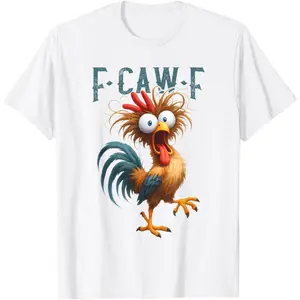 F-Caw-F Funny Chicken Humor F-Caw-F Quote Rooster Meme T-Shirt Casual Tshirt
