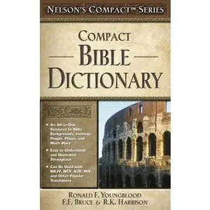 USED-Compact Bible Dictionary by Ronald F. Youngblood (Paperback)