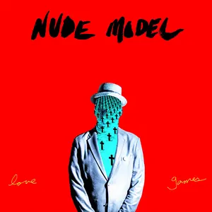 Nude Model - Love Games  [VINYL RECORD - LP] 200 Gram