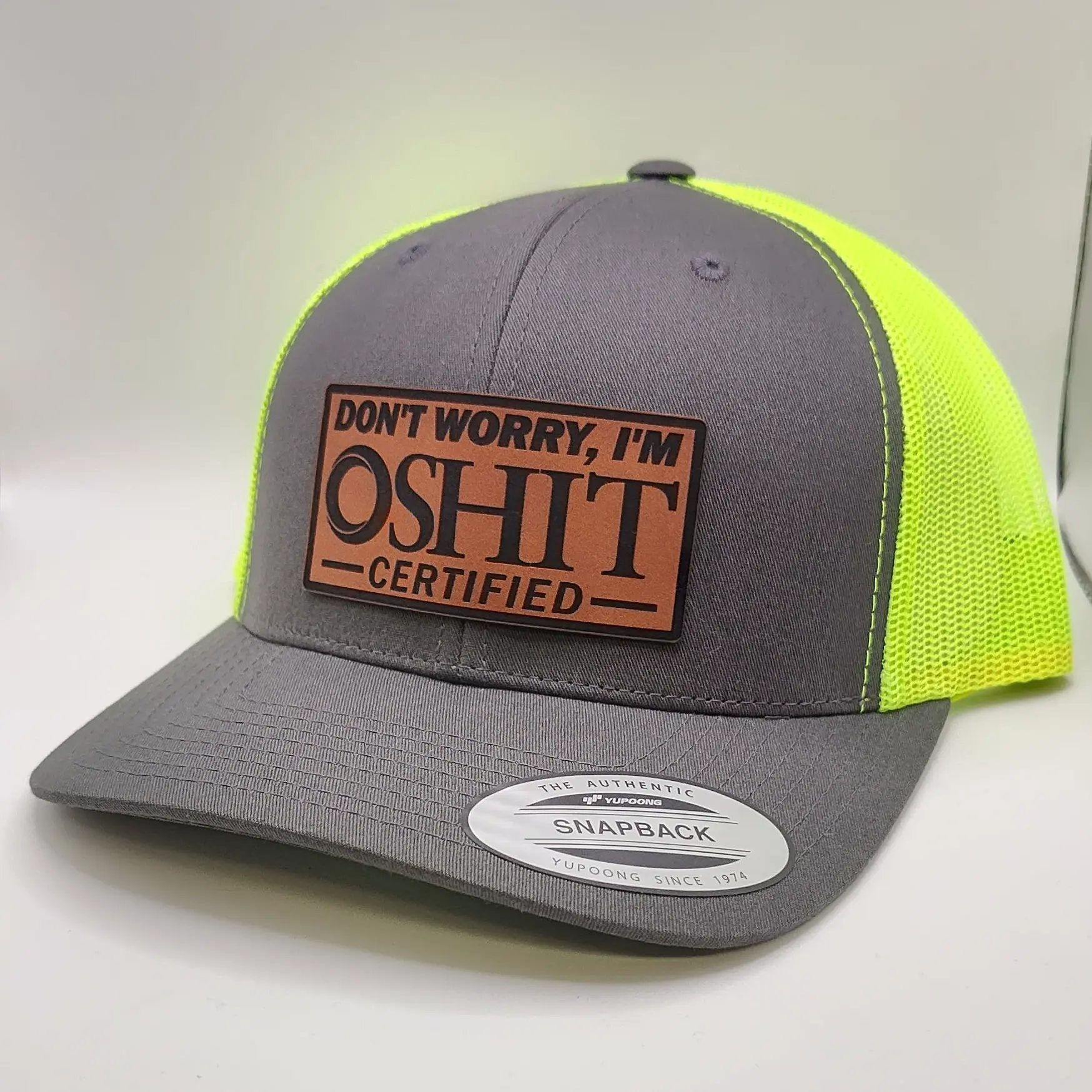 Don't Worry I'm OSHIT Certified - Funny OSHA Parody Trucker Hat by RAW Customz