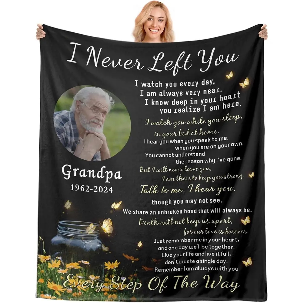 Sympathy Gifts for Loss of Loved One, Personalized Memorial Gifts, I Never Left You Memorial Blanket for Grandpa Grandma Mom Dad, Memory Blankets for Loss Loved Ones, Custom Throw Blanket with Picture