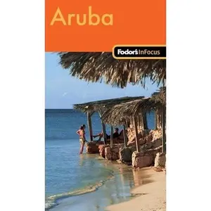 USED-Fodor's In Focus Aruba, 1st Edition (Travel Guide) by Fodor's (Paperback)
