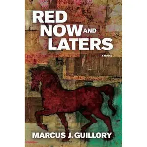 USED-Red Now and Laters by Marcus J. Guillory (Hardcover)