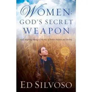 USED-Women: God's Secret Weapon by Ed Silvoso (Paperback)