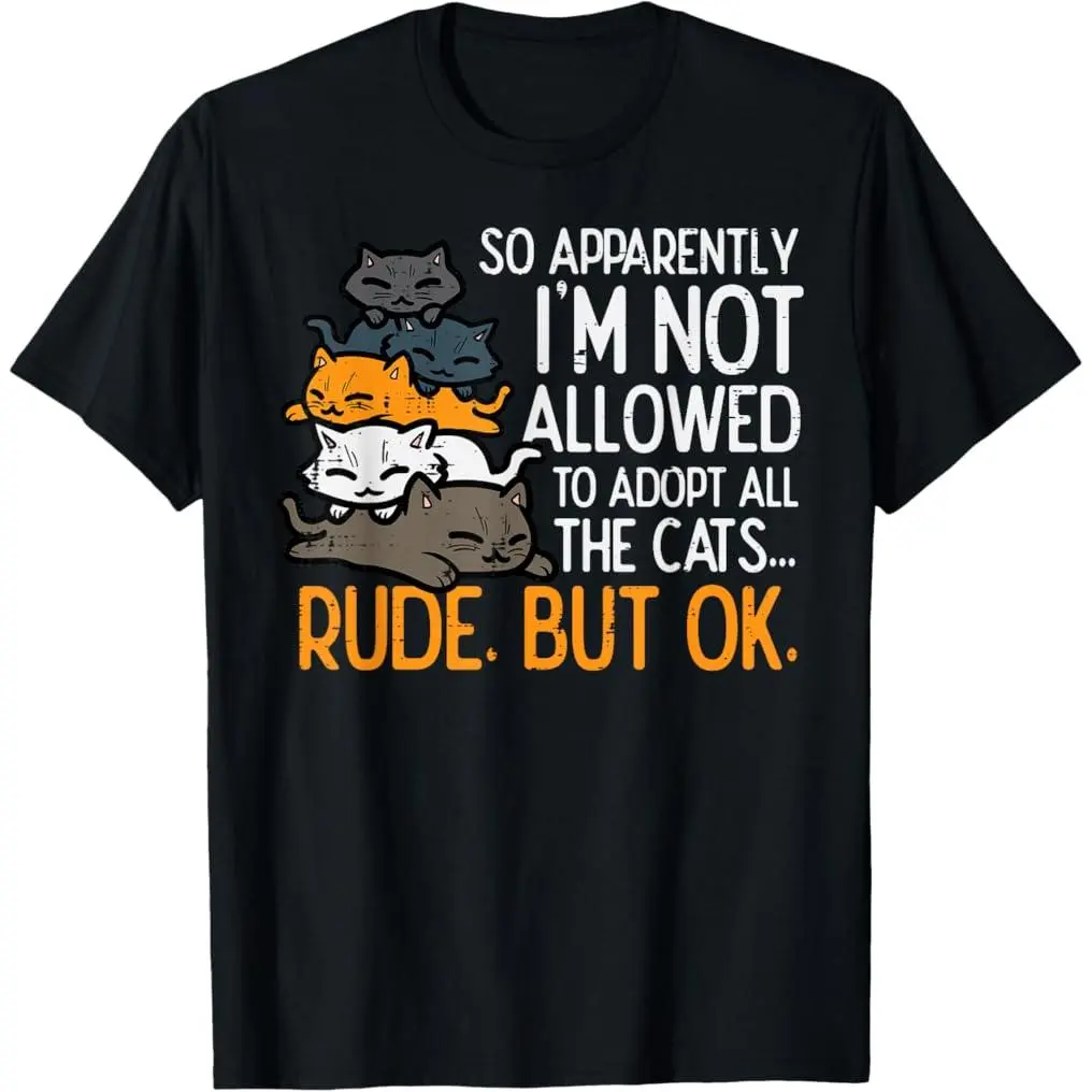100% Premium Cotton graphic tees Im Not Allowed To Adopt All Cats Pet Lover Men Women Kids T-Shirt