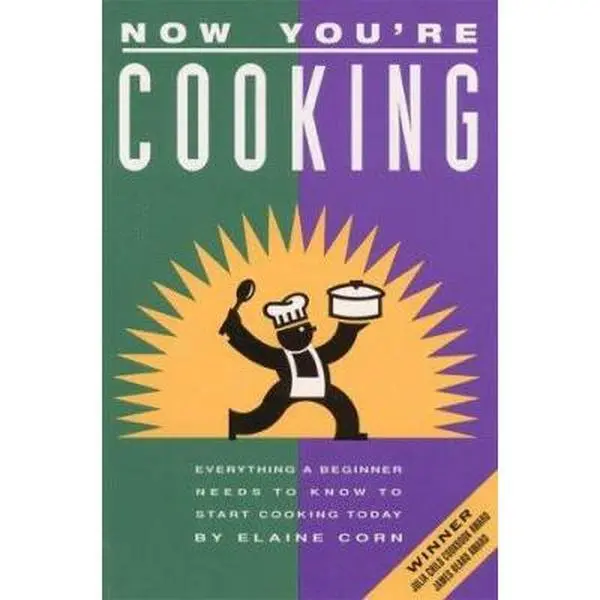 USED Book - Now You're Cooking: Everything a Beginner Needs to Know to Start Cooking Today by Elaine Corn (Paperback) - english