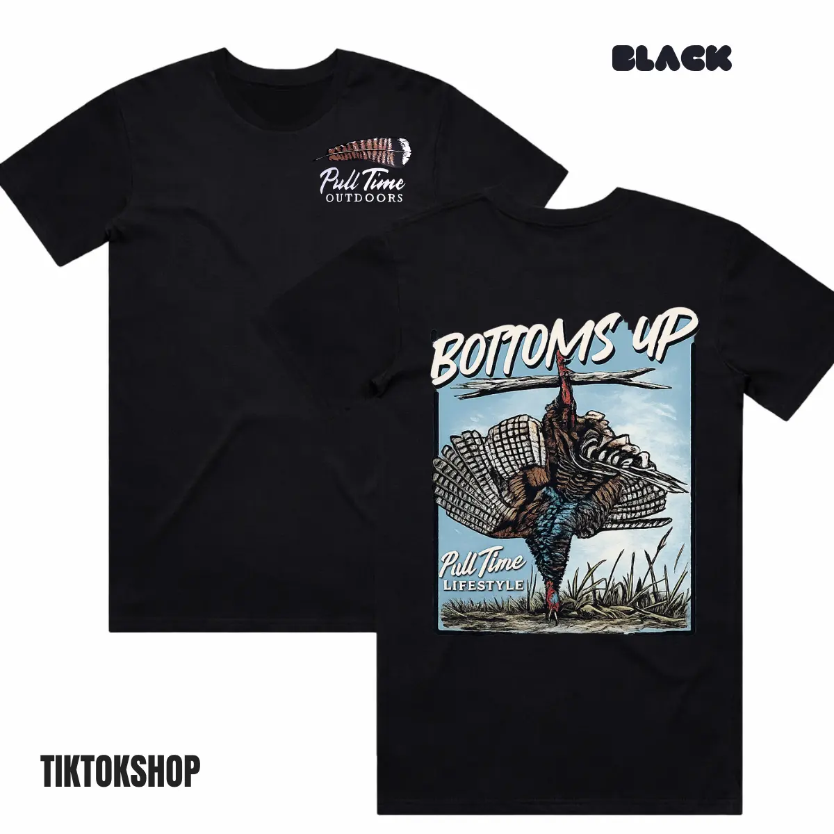 Bottoms Up Turkey Hunting T-Shirt - Bottoms Up Funny Hunting Shirt - Pull Time Outdoors Graphic Tee - Gift for Hunter Dad - Spring Turkey Season Outdoor Lifestyle Shirt USA