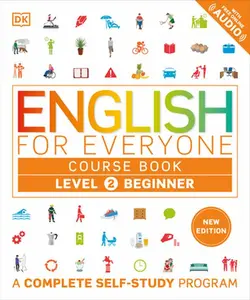 English for Everyone Course Book Level 2 Beginner: A Complete Self-Study Program -- DK, Paperback