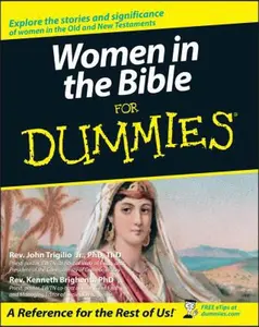 USED-Women In The Bible For Dummies by John Trigilio (Paperback)
