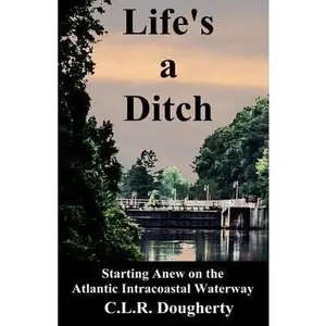 USED-Life's a Ditch by Dougherty, C. L. R. (Paperback)