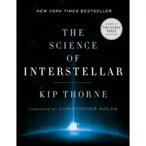 The Science of Interstellar -- Kip Thorne, Paperback