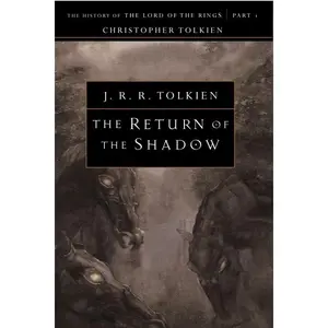 The Return Of The Shadow (History of Middle-earth: Volume Number 6) by J.R.R. Tolkien [Paperback Book]