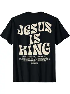 Jesus Is King Bible Verse John 14:6 Christian (on front)God Religious T-Shirt for adult kids boy graphic Tees shirts funny vintage fashion Short Sleeve tops vacation outfits clothing Casual Graphic Shirt