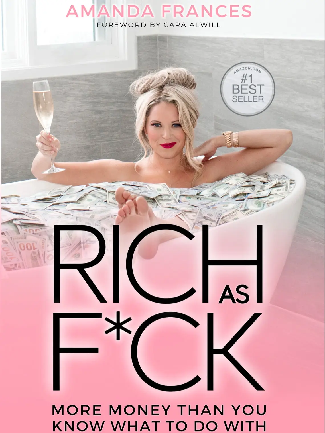 Rich As F*ck: More Money Than You Know What To Do With by Amanda Frances