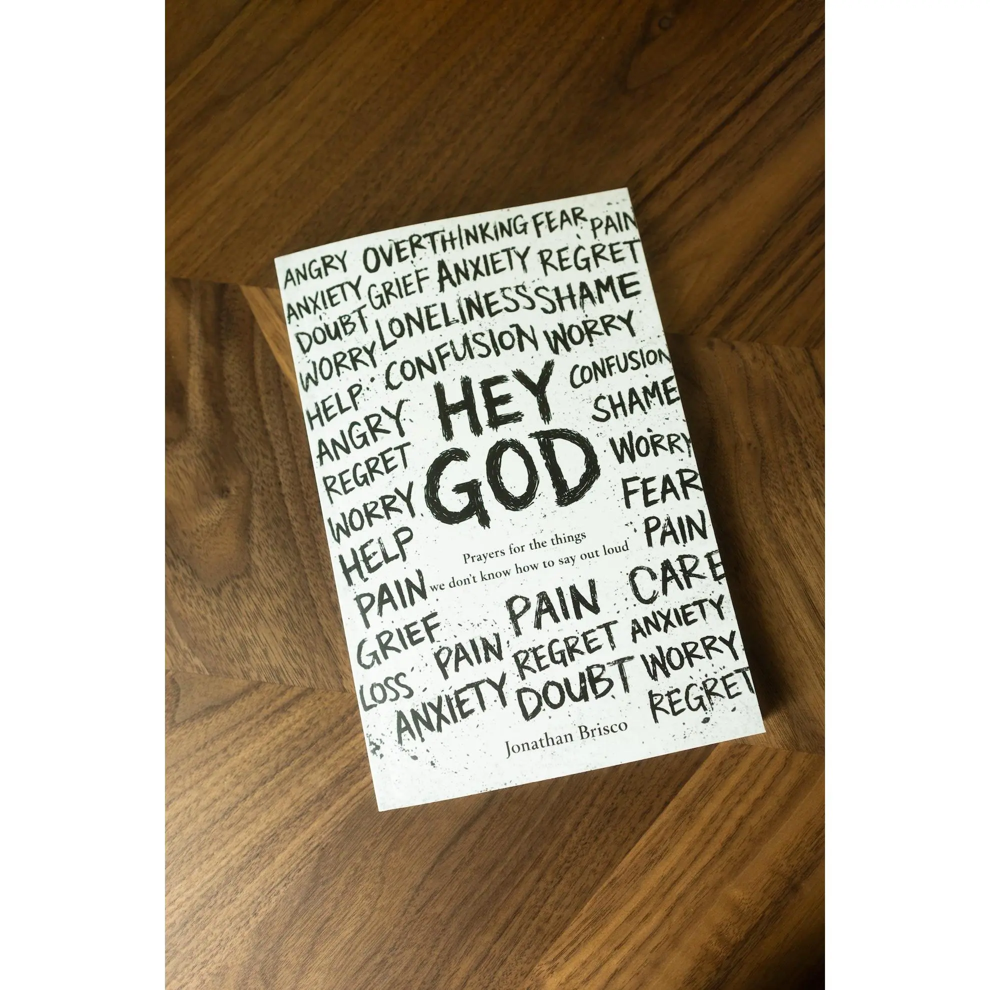 HEY GOD Prayer Book by Jonathan Brisco HEY GOD Prayer Book by Jonathan Brisco
