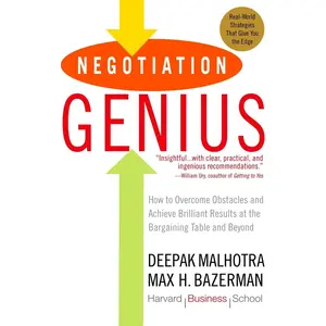 USED-Negotiation Genius: How to Overcome Obstacles and Achieve Brilliant Results at the Bargaining Table and Beyond by Malhotra, Deepak (Paperback)