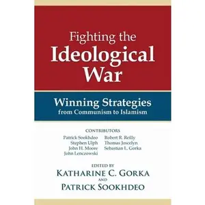 USED-Fighting the Ideological War: Winning Strategies from Communism to Islamism (Paperback)