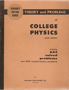 USED-Schaum's Outline of Theory and Problems of College Physics by Schaum, Daniel (Paperback)