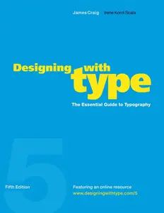 USED-Designing with Type, 5th Edition: The Essential Guide to Typography by Craig, James (Paperback)