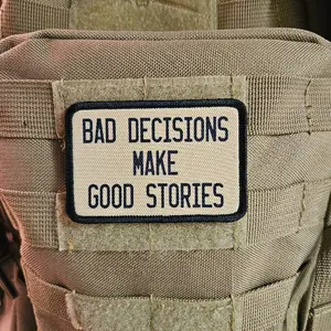 Bad decisions make good stories funny meme  2"x3" removable morale patch with hook and loop backing tan