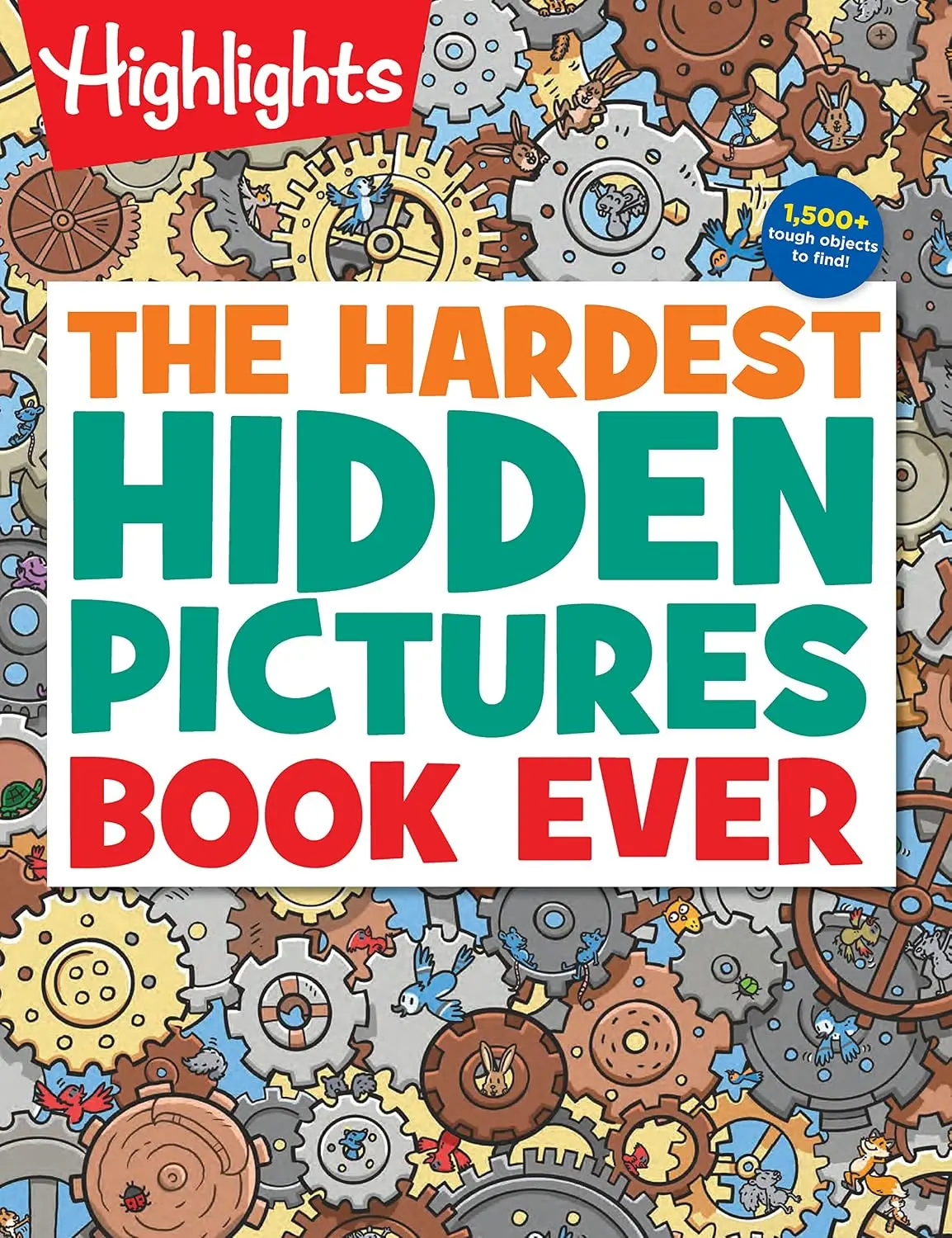 Highlights Hidden Pictures Book for Kids Ages 8-12: Ultra-Challenging Brain Games, Advanced Seek and Find Puzzles with 1,500+ Hidden Objects (The Hardest Ever)